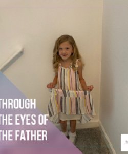 Through the Eyes of the Father
