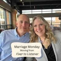 Marriage Monday: Listening to Your Spouse, Fixer to Listener, Differences Between Men & Women, Hearing Your Spouse, Marriage Monday, Love through Listening