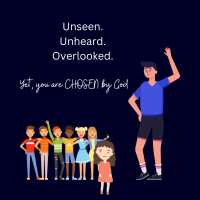 Chosen by God, Identity in Christ, God Sees You, Feelings of being Unseen, Unheard,