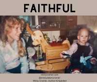 Faithful, God is Faithful, Faithfulness, teenage pregnancy, marriage, pregnancy, trust, faith